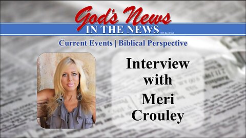 Interview with Dr. Meri Crouley of Meri Crouley Ministries