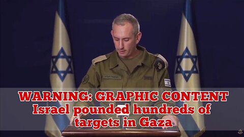 WARNING: GRAPHIC CONTENT Israel pounded hundreds of targets in Gaza