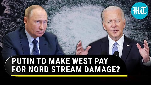 Putin to make U.S.-led West pay for Nord Stream sabotage? Russia to seek compensation | Report