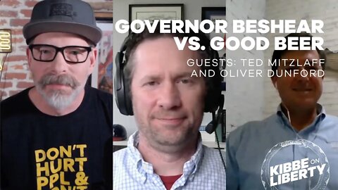 Governor Beshear vs. Good Beer | Guests: Ted Mitzlaff and Oliver Dunford | Ep 128