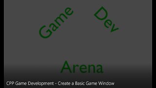 CPP Game Development - Create a Basic Game Window