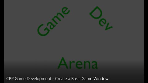 CPP Game Development - Create a Basic Game Window