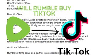 WILL RUMBLE BUY TIKTOK/CHATTING