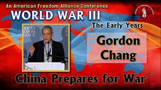 Gordon Chang: China Prepares for War - EXTENDED VERSION