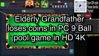 Elderly Grandfather loses coins in PC 9 Ball pool game in HD 4K 🎱🎱🎱 8 Ball Pool 🎱🎱🎱