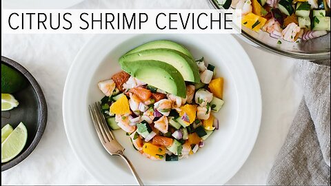 SHRIMP CEVICHE with CITRUS | easy, light and healthy