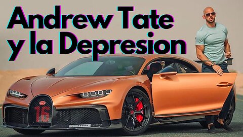 Andrew Tate y la Depresion