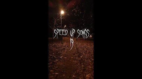 Speed up song