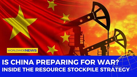 Is China Preparing for War? Inside the Resource Stockpile Strategy