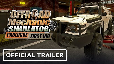 Offroad Mechanic Simulator - Official Prologue Trailer