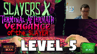 Slayers X Terminal Aftermath Vengeance of the Slayer - Level 5 FULL PLAYTHROUGH