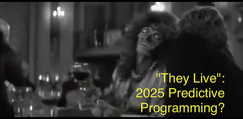 "THEY LIVE": 2025 - "Dominion over earth" & "MultiDimensional Expansion"... What are they telling us?