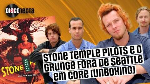 Stone Temple Pilots e o Grunge fora de Seattle em Core [Unboxing]