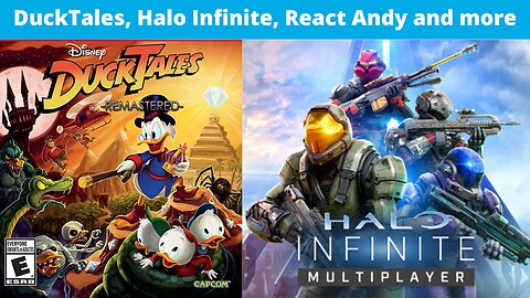 DuckTales Remastered, React Andy, and Halo Infinite | Odysee Stream