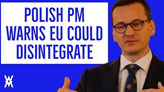PM Warns EU Could DISINTEGRATE