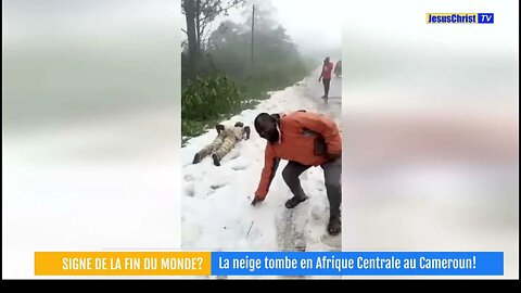 INCROYABLE MAIS VRAI! LA NEIGE TOMBE AU CAMEROUN! SIGNE DE LA FIN DU MONDE!