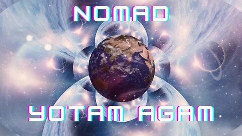 #Nomad YotamAgam
