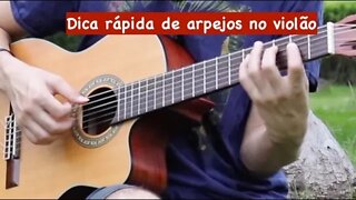 Arpejos no violão - dica rápida