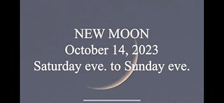 New Moon October 14th 2023 Saturday Eve to Sunday Eve