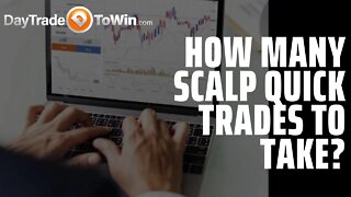 2-3 Trades Daily - What is the Best Way To Scalp Trade for Success?