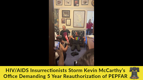 HIV/AIDS Insurrectionists Storm Kevin McCarthy’s Office Demanding 5 Year Reauthorization of PEPFAR