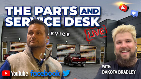 LIVE with Dakota Bradley on The Parts and Service Desk