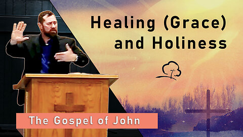 Healing (Grace) and Holiness
