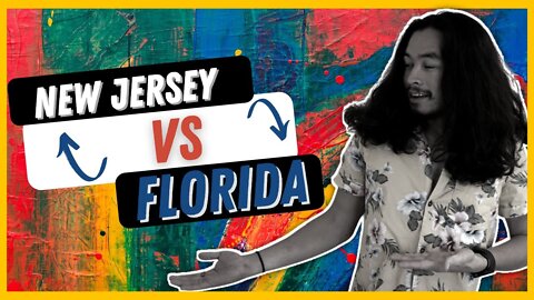 Living in Florida versus New Jersey