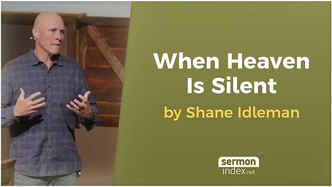 When Heaven Is Silent by Shane Idleman