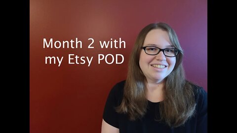 Second Month with Etsy POD