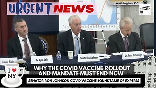 Why The Covid Vaccine Rollout and Mandates Must End Now! Senator Ron Johnson Roundtable of Experts in DC 120722