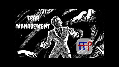 FEAR MANAGEMENT