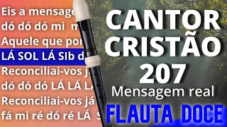 Cantor Cristão 207 - Mensagem real - Cifra melódica