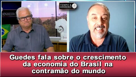 Guedes fala sobre o crescimento da economia do Brasil na contramão do mundo