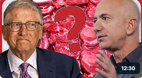 It's starting! Bill Gates and Jeff Bezos pushing FAKE MEAT agenda on the world | Redacted News
