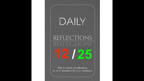 Daily Reflections – December 25 – Alcoholics Anonymous - Read Along
