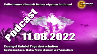 Erzengel Gabriel Tagesbotschaften – 11.08.2022 + Podcast