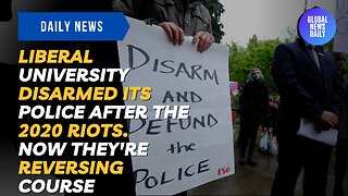 Liberal University Disarmed Its Police After The 2020 Riots. Now They're Reversing Course