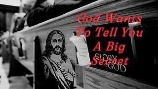 God Says | God Wants To Tell You A Big Secret | God Message For You Today | #105