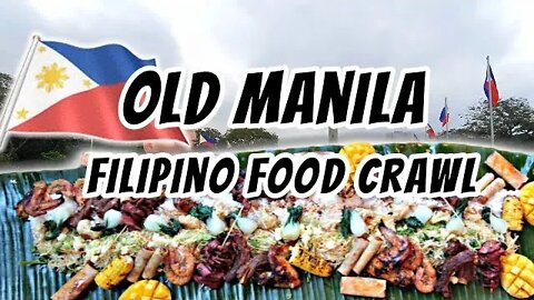 Old Manila Filipino Food Crawl | Klook Tours