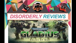 WARHAMMER GLADIUS Disorderly Review (FREE DOWNLOAD Get it while its hot!) EPIC STORE