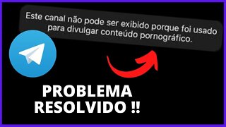 VIDEO DE COMO DESBLOQUEAR O TELEGAM?-Esse Canal Não Pode Ser Exibido Porque Foi Conteúdo Inadequado!