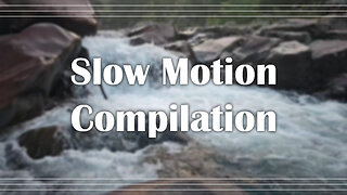 Compilation Slow Motion