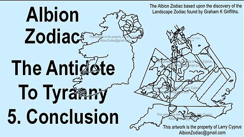 Antidote to Tyranny 5 - Conclusion #albion #zodiac #biogeology #Ireland #England #Wales #IsleOfMan
