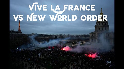 Vive La France vs New World Order