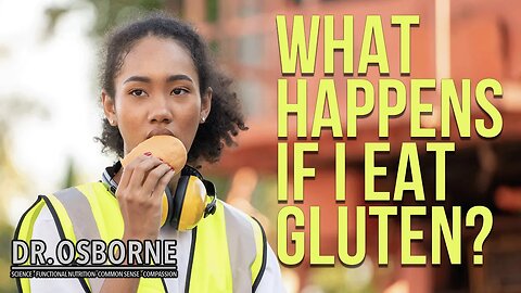 What happens if I eat gluten?