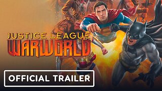 Justice League: Warworld - Official Trailer