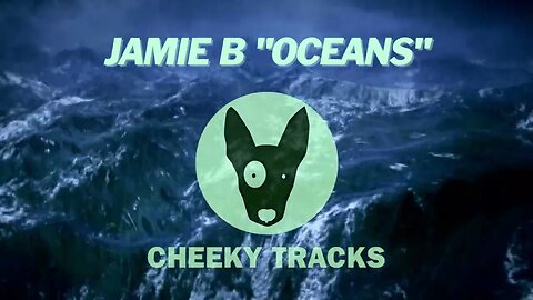 Jamie B - Oceans (Cheeky Tracks) release date 5th January 2024