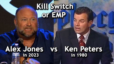 EMP vs Kill Switch (Alex Jones vs Ken Peters)