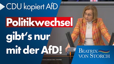 Beatrix von Storch (AfD) - Heuchler-CDU kopiert AfD-Position: Politikwechsel gibt’s nur mit der AfD!